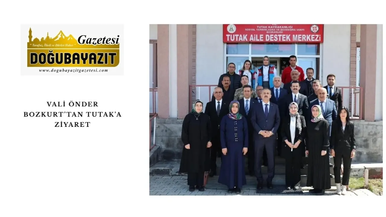 VALİ ÖNDER BOZKURT’TAN TUTAK’A ZİYARET