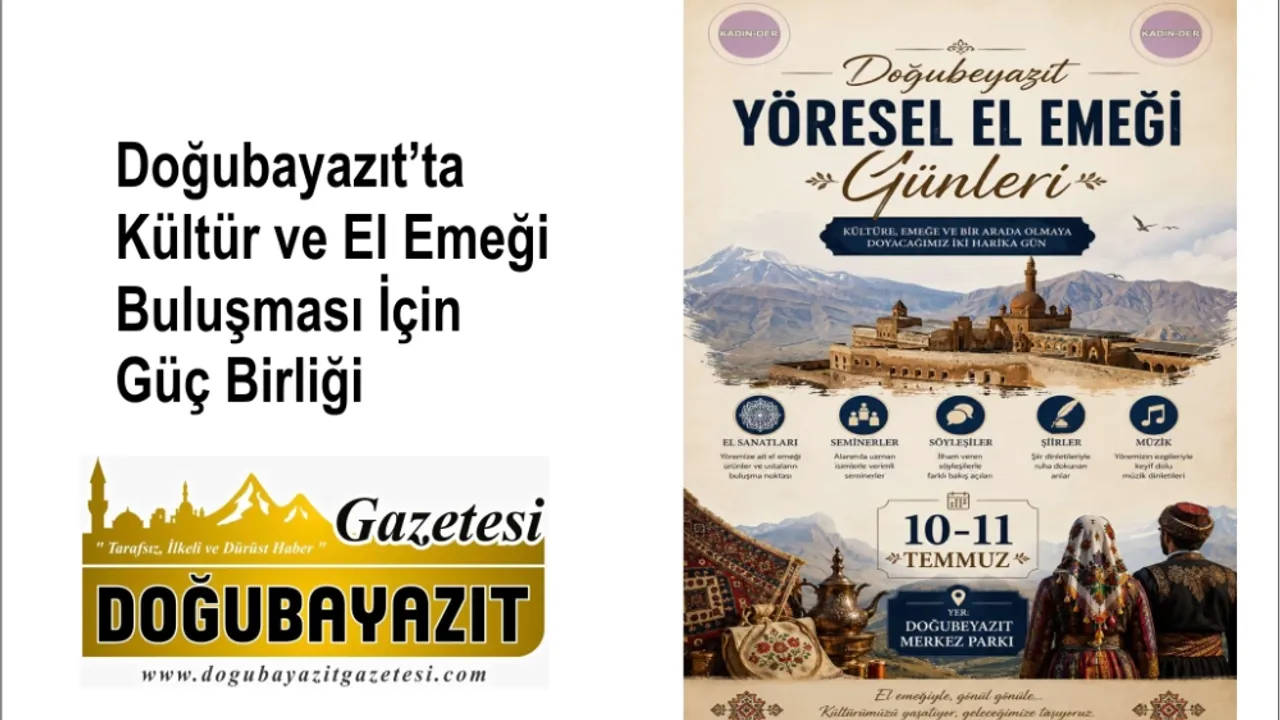 Doğubayazıt’ta Kültür ve El Emeği Buluşması İçin Güç Birliği