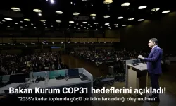 Bakan Kurum, Bonn’da COP31 Eylem Gündemi’nin önemli başlıklarını ve hedeflerini açıkladı