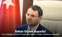 Adalet Bakanı Gürlek: "4 suç örgütüne yönelik 818 şüphelinin banka ve kripto varlıklarına el konuldu"
