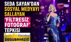 Seda Sayan'dan Sosyal Medyayı Sallayan 'Filtresiz Fotoğraf' Tepkisi