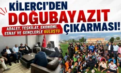 Kilerci’den Doğubayazıt çıkarması! Adalet, teşkilat, ekonomi, esnaf ve gençlerle buluştu