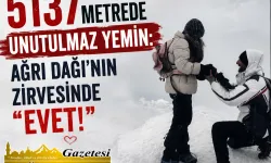 5137 Metrede Unutulmaz Yemin: Ağrı Dağı’nın Zirvesinde “Evet!”
