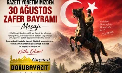 GAZETE YÖNETİMİMİZDEN 30 AĞUSTOS ZAFER BAYRAMI MESAJI