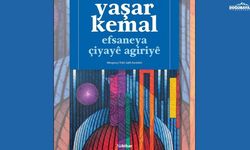 Yaşar Kemal’in Ağrı Dağı Efsanesi Kürtçeye çevrildi