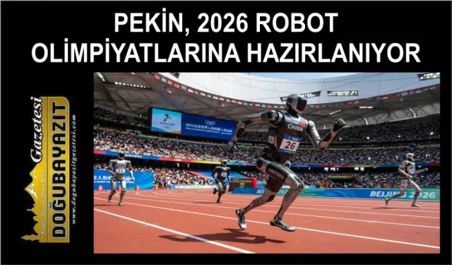 PEKİN, 2026 ROBOT OLİMPİYATLARINA HAZIRLANIYOR