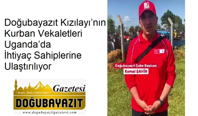 Doğubayazıt Kızılayı’nın Kurban Vekaletleri Uganda’da İhtiyaç Sahiplerine Ulaştırılıyor