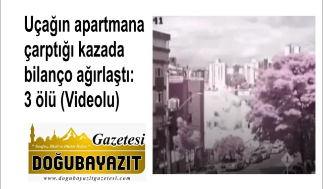 Uçağın apartmana çarptığı kazada bilanço ağırlaştı: 3 ölü (Videolu)
