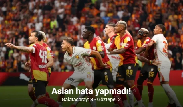 Trendyol Süper Lig: Galatasaray: 3 - Göztepe: 2 (Maç sonucu)