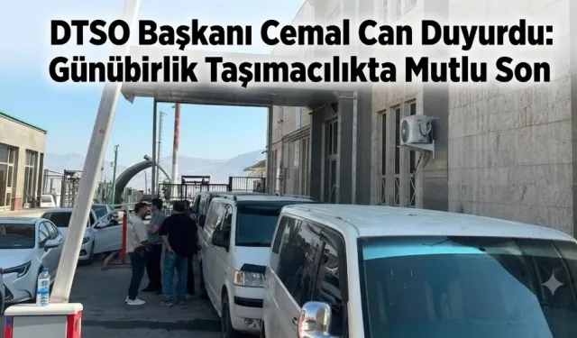 DTSO Başkanı Cemal Can Duyurdu: Günübirlik Taşımacılıkta Mutlu Sonu