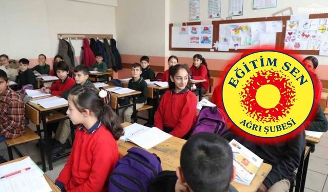 Kalıcı çözüm çağrısı: Eğitim Sen Ağrı'daki eğitim sorunlarını sıraladı