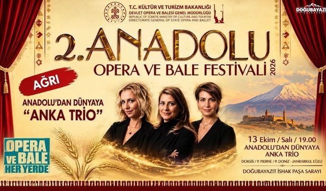 Ağrı’da kültür sanat rüzgarı: Anka Trio İshak Paşa Sarayı’nda sahne alıyor