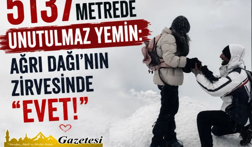 5137 Metrede Unutulmaz Yemin: Ağrı Dağı’nın Zirvesinde “Evet!”