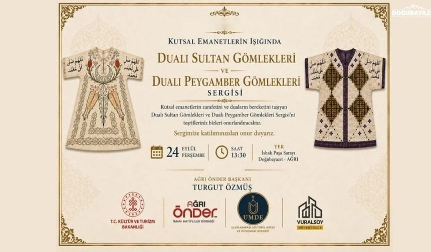 İshak Paşa Sarayı’nda “Dualı Gömlekler” sergisi açılacak