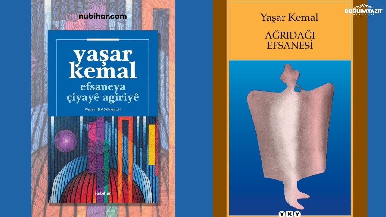 Yaşar Kemal’in Ağrı Dağı Efsanesi Kürtçeye Çevrildi